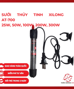 SƯỞI THỦY TINH XILONG AT-700 25W, 50W, 100w, 200W, 300W